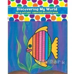Do A Dot Art! Activity Book - Discovering My World